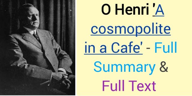 a cosmopolite in a cafe full story, a cosmopolite in a cafe summary,