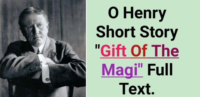 o henry gift of the magi full text, the gift of the magi written by o henry summary,
