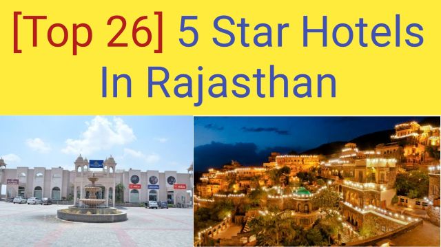 5 star hotels in rajasthan list, rajasthan five star hotels,