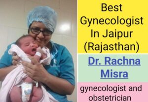 dr rachna misra gynecologist, best gynecologist hospital in jaipur,